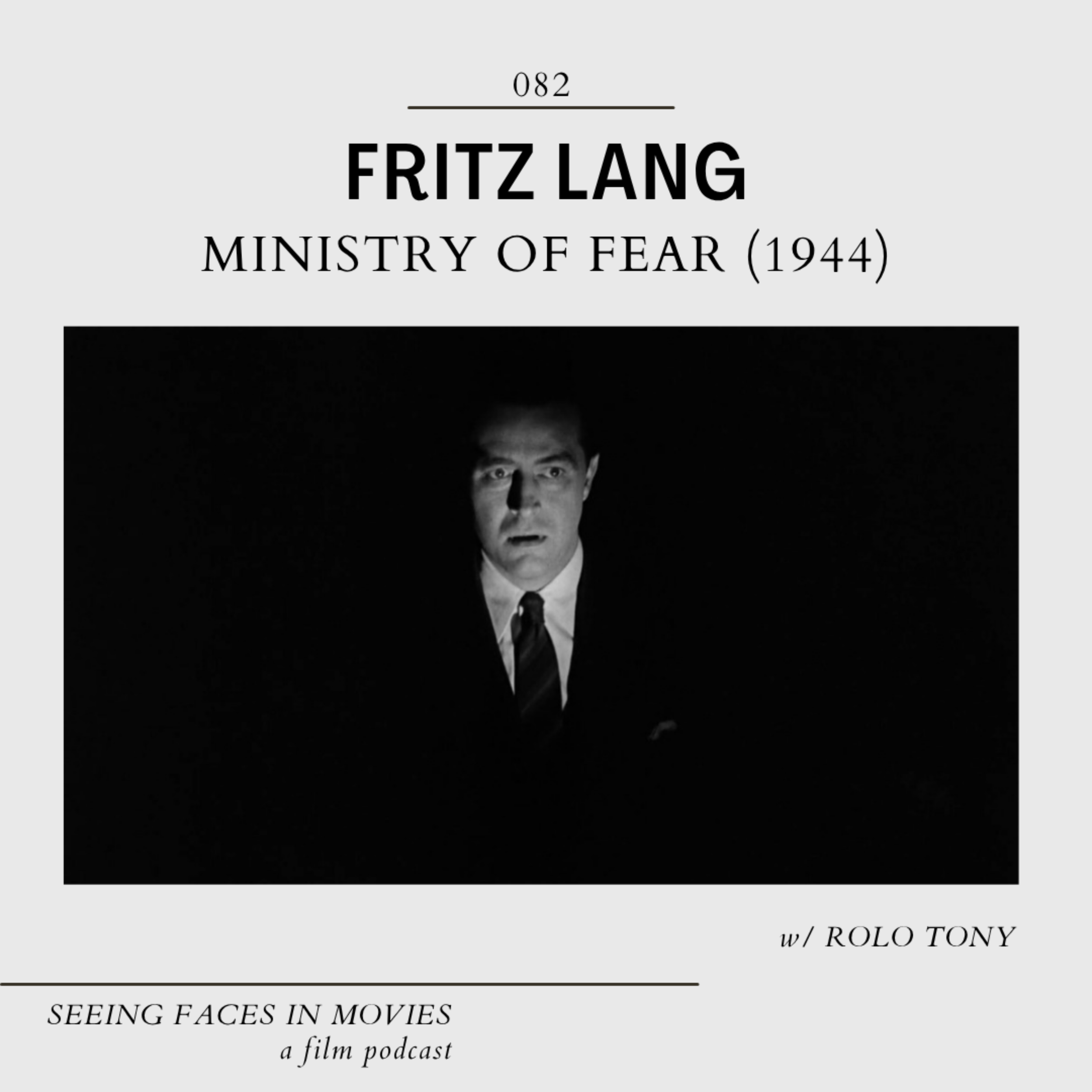 Ministry of Fear (Fritz Lang 1944) w/ Rolo Tony — SEEING FACES IN